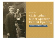 Christopher Miner Spencer Exhibit!