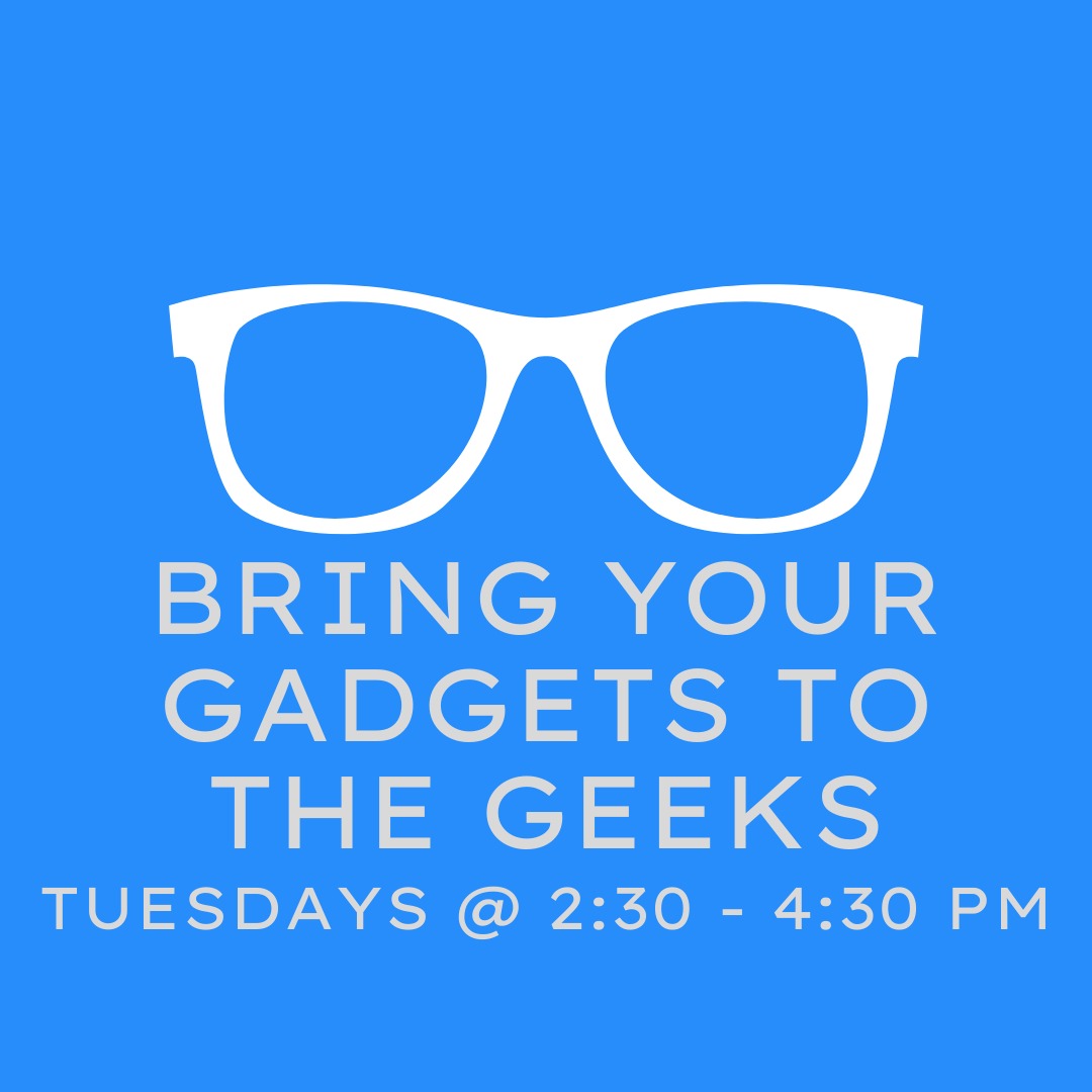 Bring Your Gadgets to the Geeks