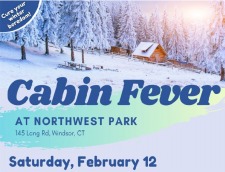 Cabin Fever at Northwest Park