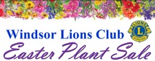 Windsor Lions  Easter Plant Sale